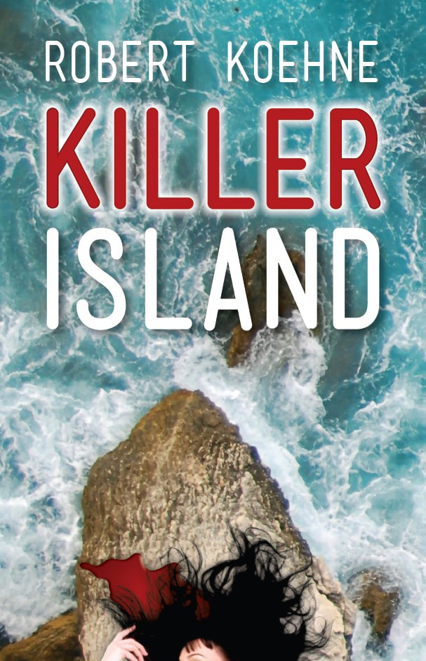Killer Island by Robert Koehne